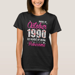 Camiseta 32º Aniversário Incrível Desde Outubro De 1990 Flo