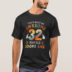 Camiseta 32º Aniversário Oferece Presentes Por 32 Anos De Ó