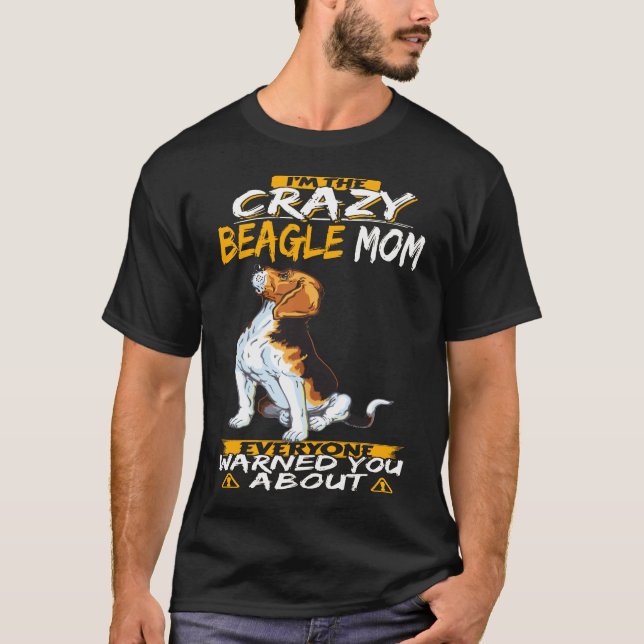 Camiseta 327 Eu sou a louca Beagle Mãe (Frente)