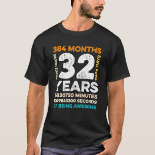 Camiseta 32 Anos De Idade 384 Meses De Incrível 32º