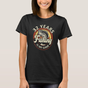 Camiseta 32 Anos De Pesca É O Meu Pescador De Jogo Que Pens