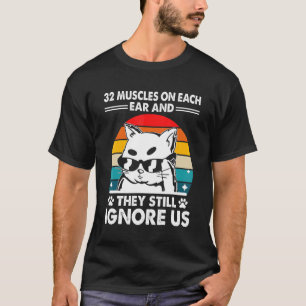 Camiseta 32 Músculos e Eles Ignoram Gato Humor de Gatinho