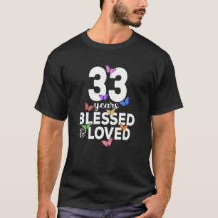 Camiseta 33 Anos Abençoada E Amada Borboleta 33º Aniversári