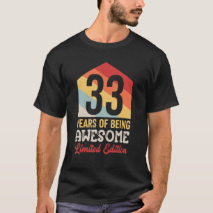 Camiseta 33 Anos De Incrível 33º Aniversário