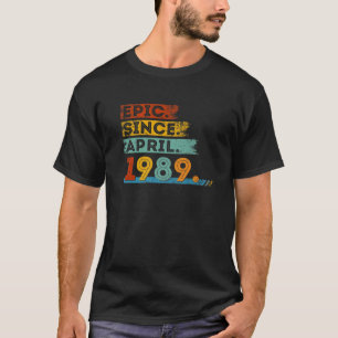 Camiseta 33Rd Birthday For 33 Year Old Epic Since April 198