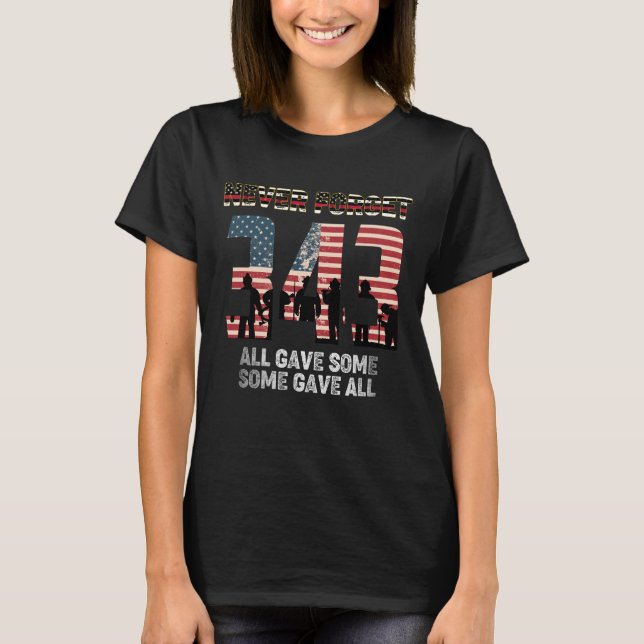 Camiseta 343 Bombeiro Nunca Esquece Que Todos Deram Cerca D (Frente)