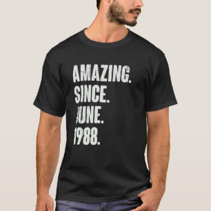 Camiseta 34 anos 34 anos surpreendente desde junho de 1988
