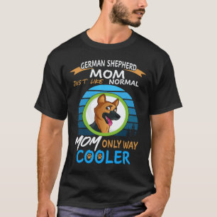 Camiseta 34 Mãe Pastora Alemã Igual a Mãe Normal Só Que Mai