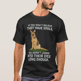 Camiseta 34 Se Você Não Acredita Que Eles Tenham Almas Você