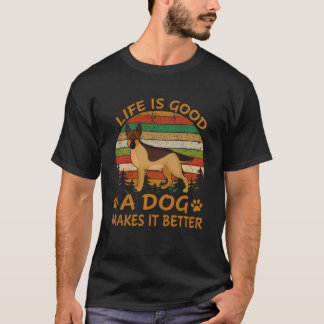 Camiseta 35 A Vida É Boa Um Cachorro Torna-A Melhor Pastor