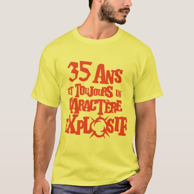 Camiseta 35 ans caractere explosif anniversaire explosion (Frente)