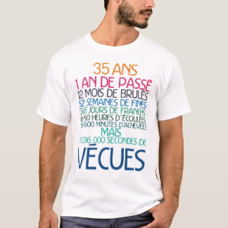 Camiseta 35 ans temps vecu anniversaire humour mois semaine