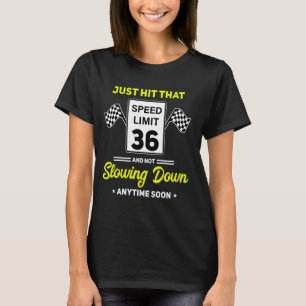 Camiseta 36º Birthday Speed Limit Sign 36 mph Funny Drivin