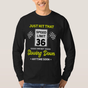 Camiseta 36º Birthday Speed Limit Sign 36 mph Funny Drivin