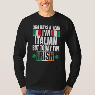 Camiseta 364 dias por ano sou italiano hoje sou Rua irlandê