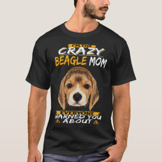 Camiseta 36 Eu Sou a Mãe Louca do Beagle Beagle