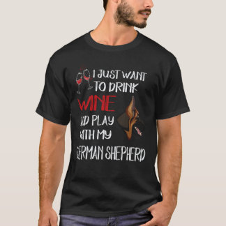 Camiseta 36 Só Quero Beber Vinho E Brincar Com Meu Alemão
