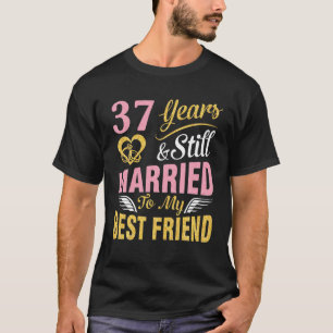 Camiseta 37 Anos De Casado De Casamento E Ainda Casado Com 