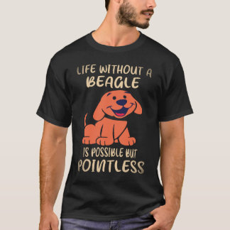 Camiseta 37 Vida Sem Um Beagle