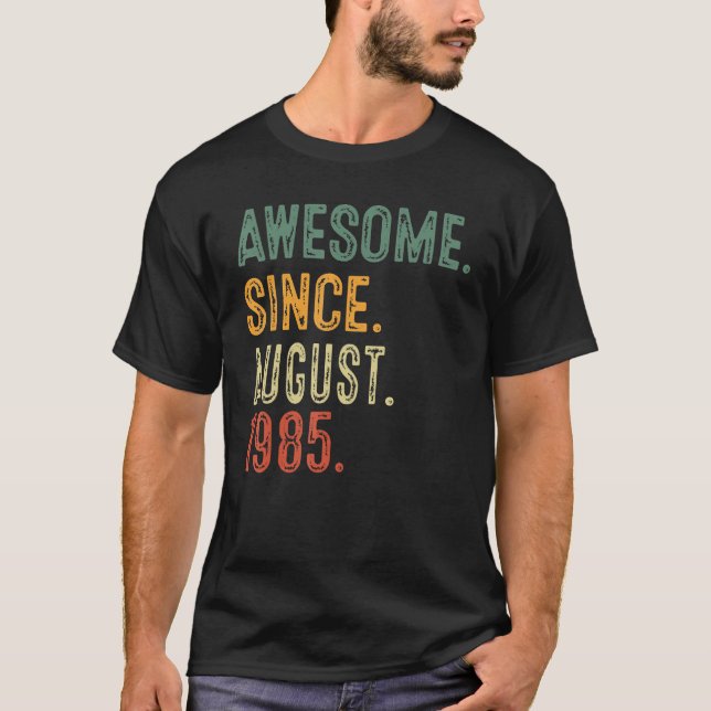Camiseta 38 Anos Aniversário Incrível Desde Agosto De 1985  (Frente)
