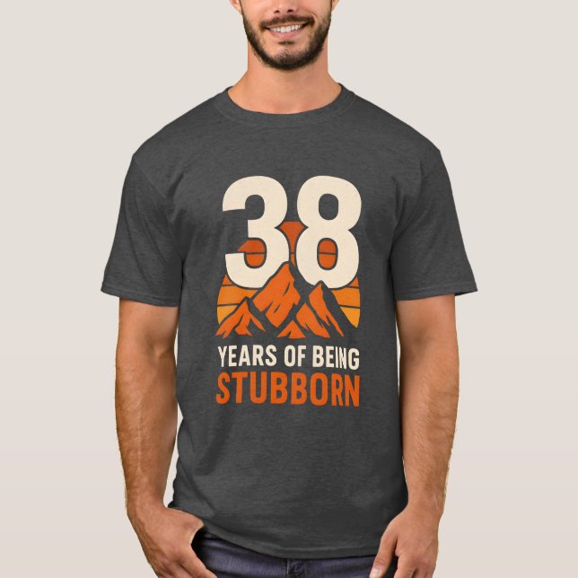 Camiseta 38 anos sendo entusiasmados, engraçado 38 anos de  (Frente)
