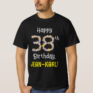 Camiseta 38.o aniversário: Flores Número "38" + Nome