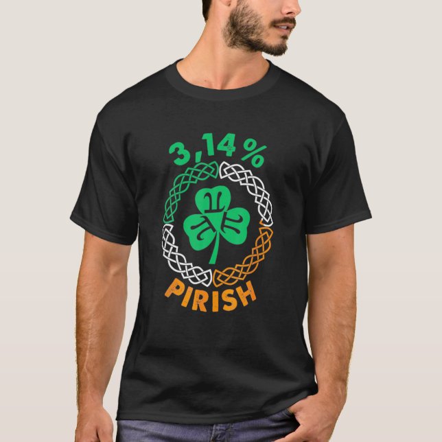 Camiseta 3.14 % Pirish Funny St Patricks Day Math Pi Day (Frente)