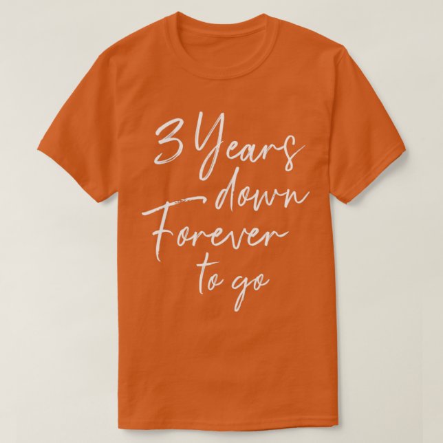 Camiseta 3 anos para sempre para o 3º aniversário de casame (Frente do Design)