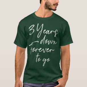 Camiseta 3 anos para sempre para o 3º aniversário de casame