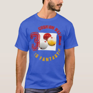 Camiseta 3 cushion billiard é fantástico