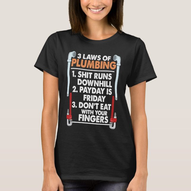 Camiseta 3 Laws Of Plumbing  I  Plumber Pipefitter (Frente)