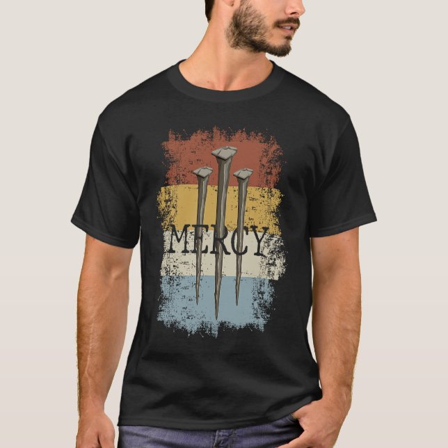 Camiseta 3 Nails Mercy Jesus  Christian Cross for Men Women (Frente)