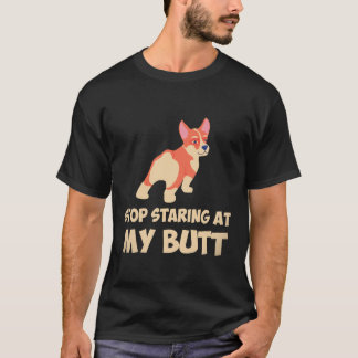 Camiseta 3 Pare de olhar para a minha bunda Corgi