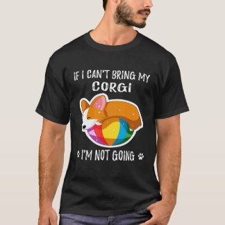 Camiseta 3 Se Não Posso Levar Meu Corgi Eu Não Vou