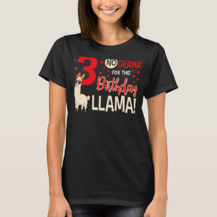 Camiseta 3 Sem Drama Para Este Aniversário Llama 3º Bday Ce