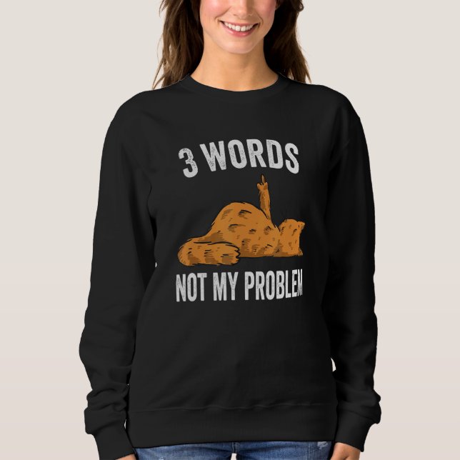 Camiseta 3 Words Not My Problem  Middle Finger Cat (Frente)