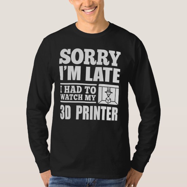 Camiseta 3d Os Trabalhadores Da Impressão 3d Tinham De Ver  (Frente)