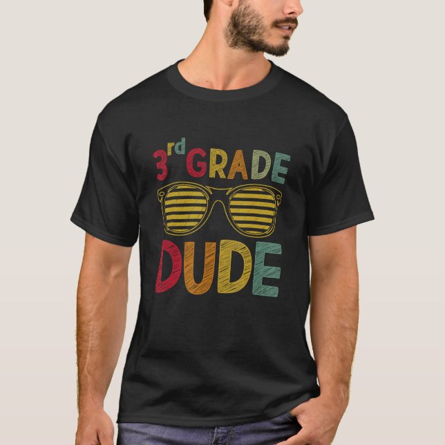 Camiseta 3rd Grade Dude Third Grade Teachers Students Back  (Frente)