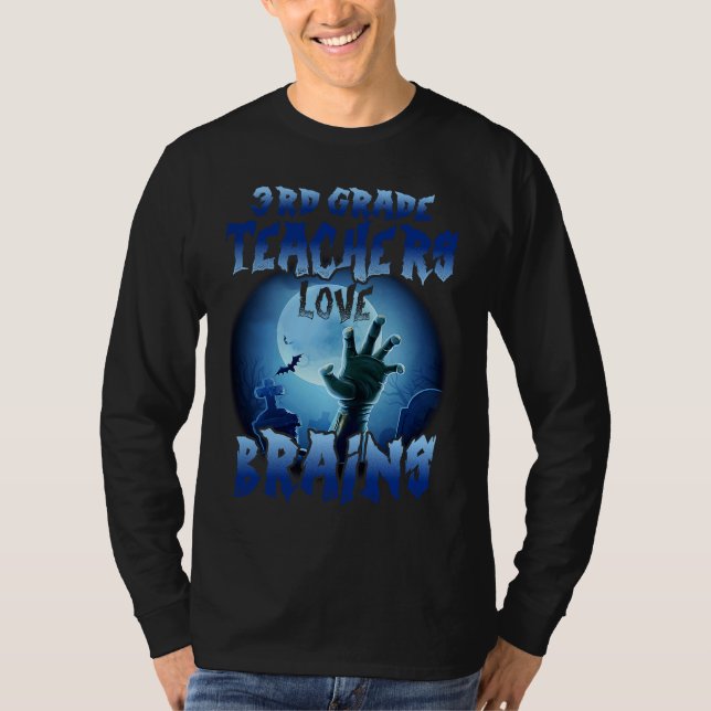 Camiseta 3rd Grade Teachers Love Brains  Halloween Costumes (Frente)