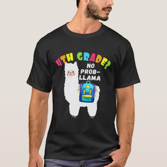 Camiseta 4º ANO Sem Prob Llama Primeiro Dia De Aula (Frente)