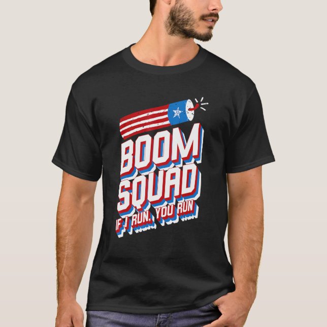 Camiseta 4º de julho do Fireworks Boom Squad Se eu o execut (Frente)