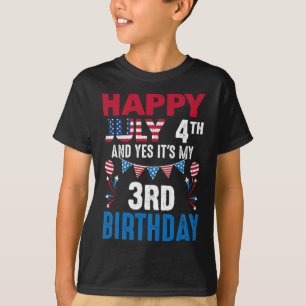 Camiseta 4º E Sim É Meu 3º Aniversário Patriotismo American