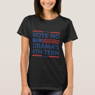 Camiseta 4º mandato de Obyma - Vote Não para o 4º mandato d