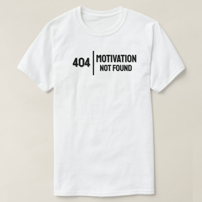 Camiseta 404: Motivação não encontrada (Frente do Design)