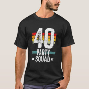 Camiseta 40 Aniversário 40 Festa de Tripulação 40º Bday Gro