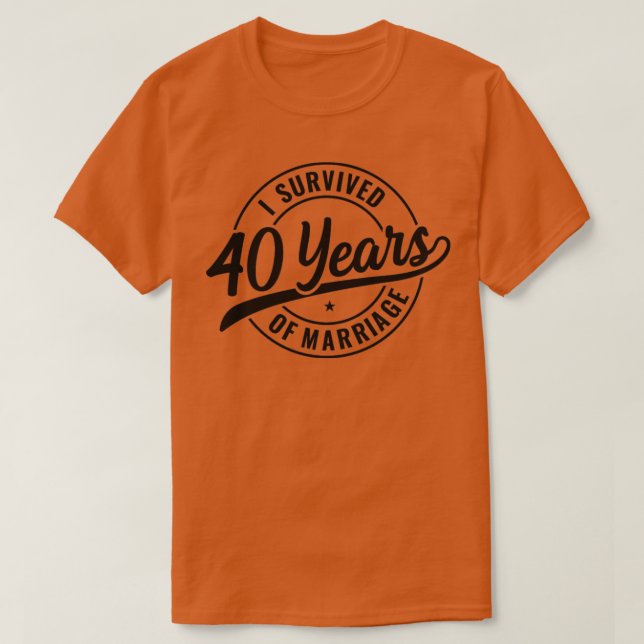 Camiseta 40 anos Casamento engraçado 40 anos de casamento (Frente do Design)