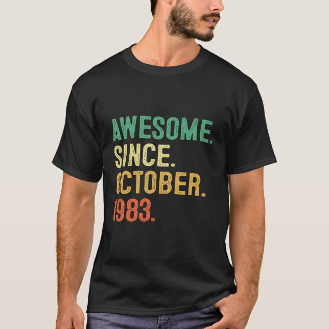 Camiseta 40 Anos De Idade É Espetacular Desde Outubro De 19 (Frente)
