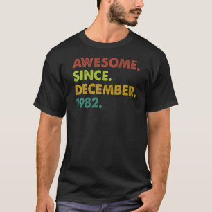 Camiseta 40 anos é incrível desde dezembro de 1982 40º aniv