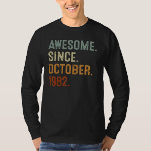 Camiseta 40 anos é incrível desde outubro de 1982 40º anive
