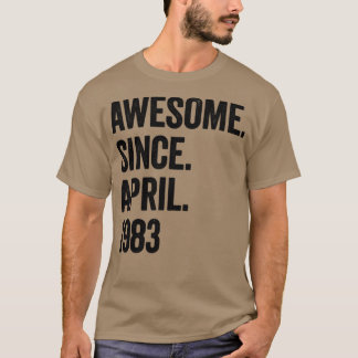 Camiseta 40 Anos Incrível Desde abril de 1983 aniversário d
